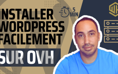 Comment installer WordPress facilement avec OVH?